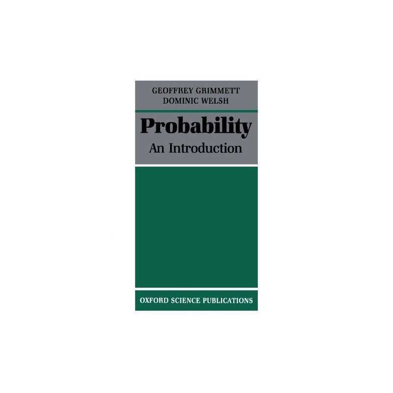 Probability: An Introduction (Oxford Science ... by Grimmett, Geoffrey Paperback