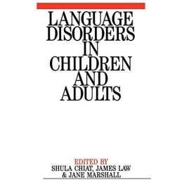 Language Disorders in Children and Adults: Psycholi... by Chiat, Shula Paperback