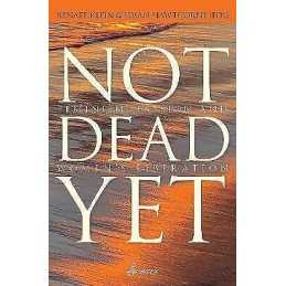 Not Dead Yet - 9781925950328