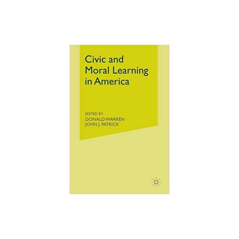 Civic and Moral Learning in America - 9781349534623