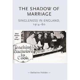 The Shadow of Marriage - 9780719068935