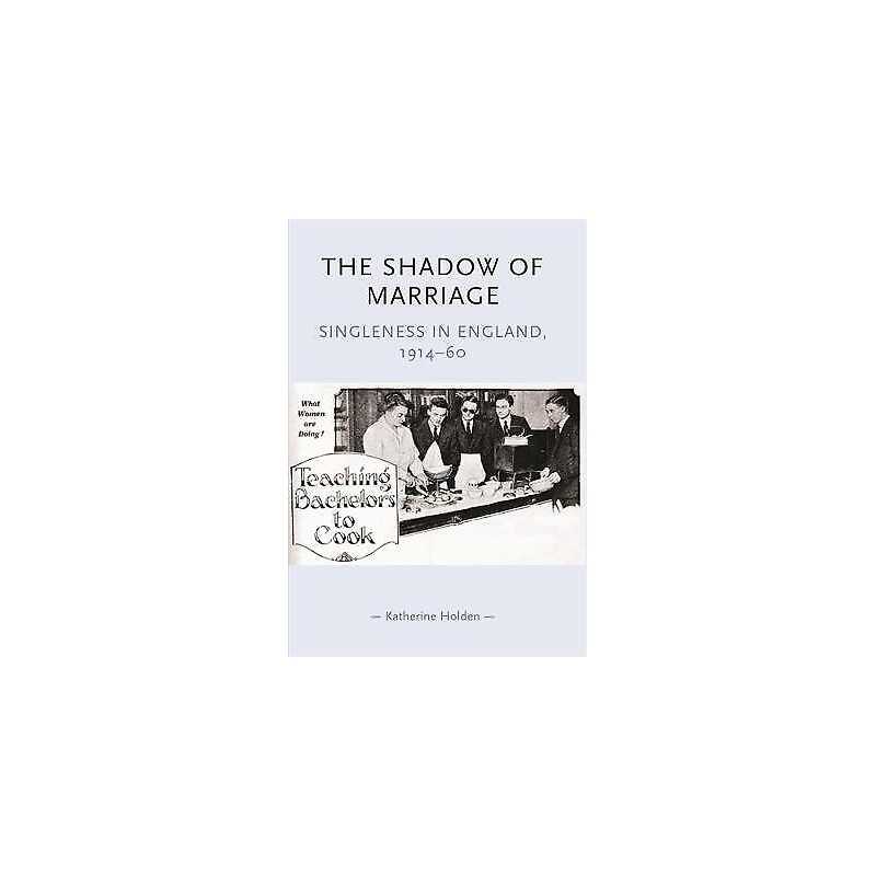 The Shadow of Marriage - 9780719068935