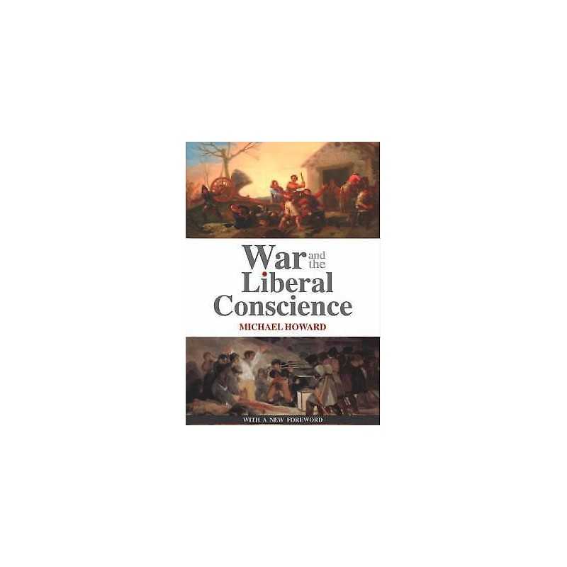 War and the Liberal Conscience - 9781850658917