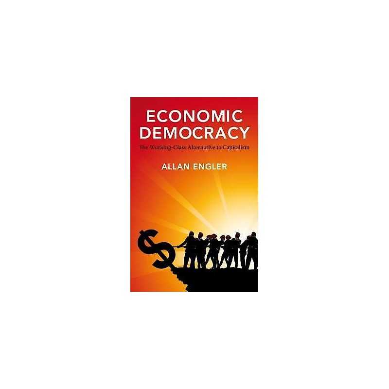 Economic Democracy - 9781552663462