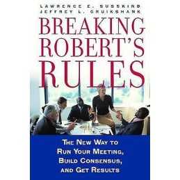 Breaking Roberts Rules - 9780195308365