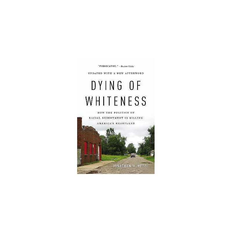 Dying of Whiteness - 9781541644977
