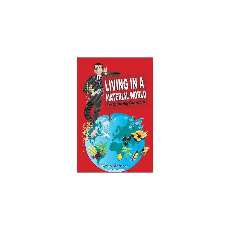 Living in a Material World - 9780470518915