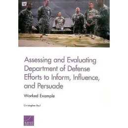 Assessing and Evaluating Department of Defense Efforts to Inf... - 9780833097330