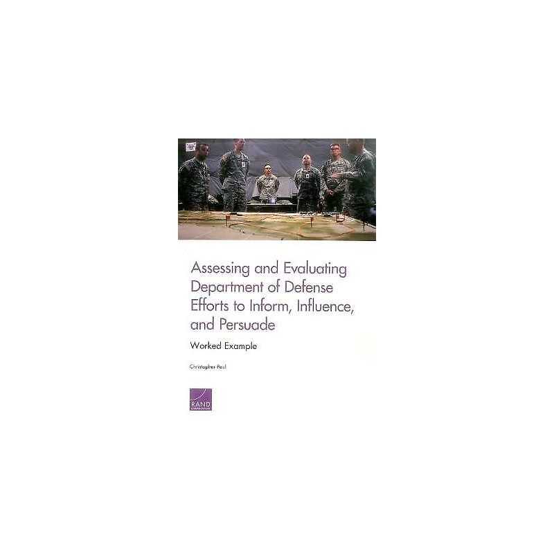 Assessing and Evaluating Department of Defense Efforts to Inf... - 9780833097330