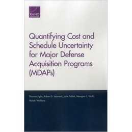 Quantifying Cost and Schedule Uncertainty for Major Defense A... - 9780833096654