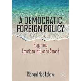 A Democratic Foreign Policy - 9783030215187