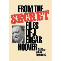 From the Secret Files of J. Edgar Hoover - 9780929587677