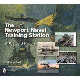 The Newport Naval Training Station - 9780764343230