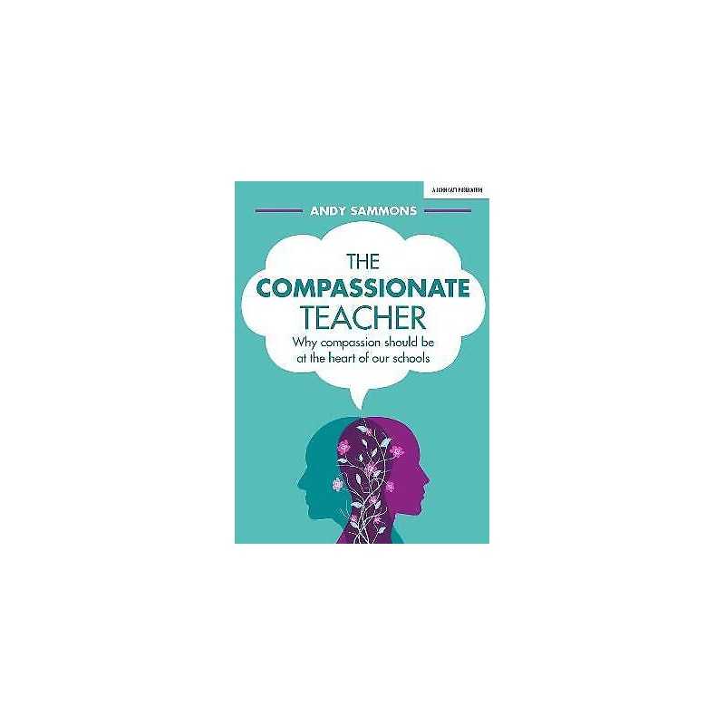 The Compassionate Teacher - 9781912906031