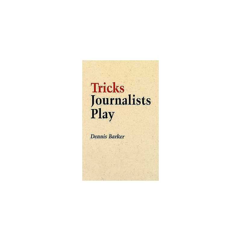 Tricks Journalists Play - 9781900357272