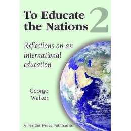 To Educate the Nations: Reflections on an International Educa... - 9781904724087