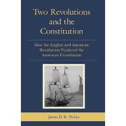 Two Revolutions and the Constitution - 9780761872689