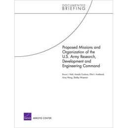 Proposed Missions and Organization of the U.S. Army Research,... - 9780833037992