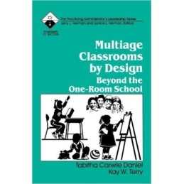 Multiage Classrooms by Design - 9780803962613