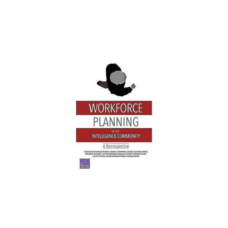 Workforce Planning in the Intelligence Community - 9780833080783