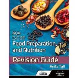 AQA GCSE Food Preparation & Nutrition: Revision Guide - 9781908682802
