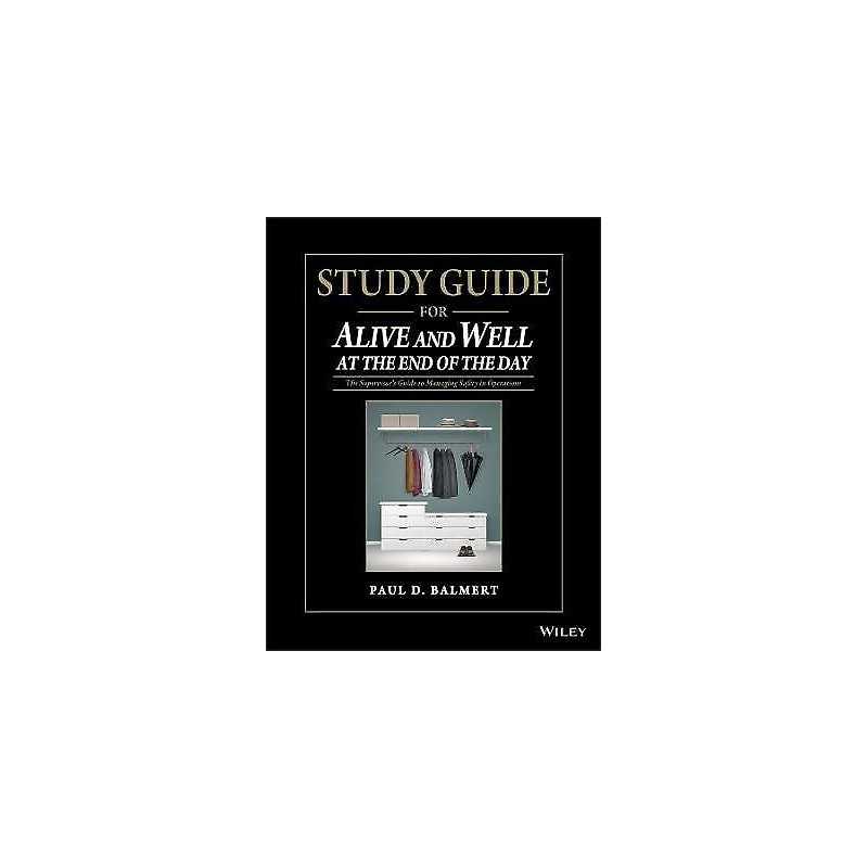 Study Guide for Alive and Well at the End of the Day - 9781118833063