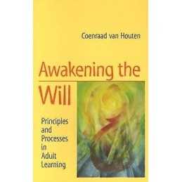 Awakening the Will - 9781902636115