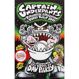 Captain Underpants and the Tyrannical Retaliation of the Turbo... by Pilkey, Dav