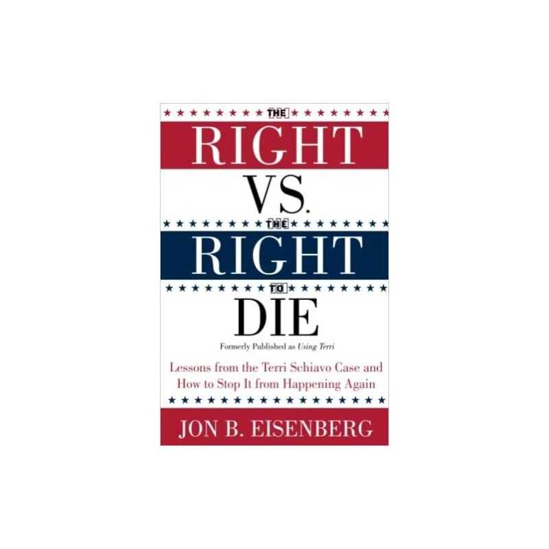 Right Vs The Right To Die - 9780060877347