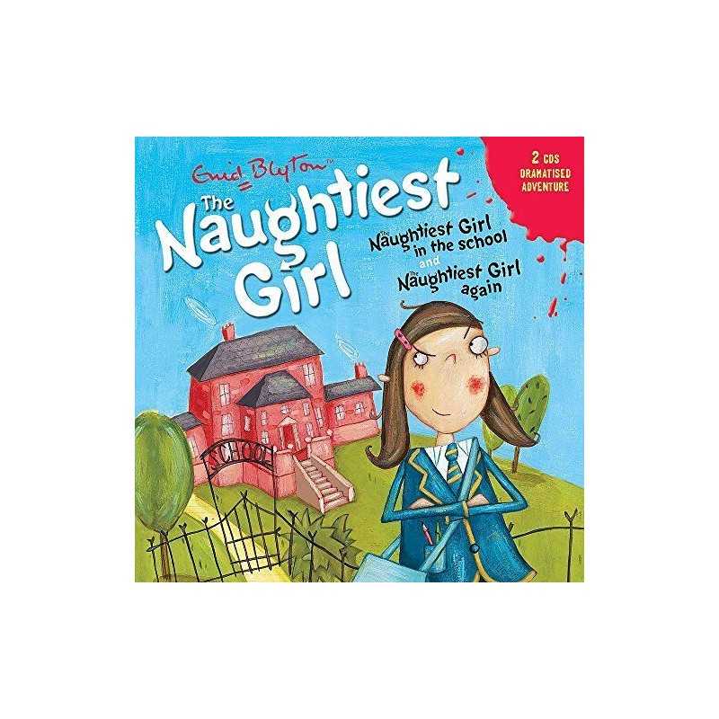 The Naughtiest Girl: Naughtiest Girl In The School & Na... by Blyton, Enid Audio