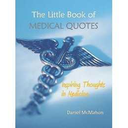 The Little Book of Medical Quotes - 9781910079836