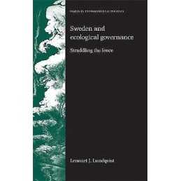 Sweden and Ecological Governance - 9780719069031