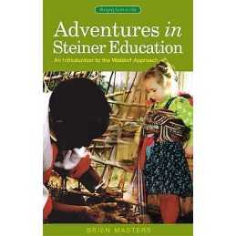 Adventures in Steiner Education - 9781855841536
