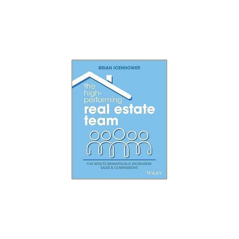 The High-Performing Real Estate Team - 9781119801856
