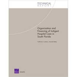Organization and Financing of Hospital Care for Indigents in ... - 9780833035110