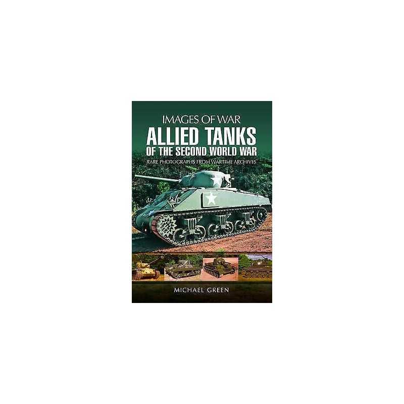 Allied Tanks of the Second World War - 9781473866768