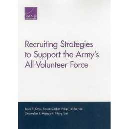Recruiting Strategies to Support the Armys All-Volunteer Force - 9780833092236