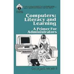 Computers: Literacy and Learning - 9780803960732
