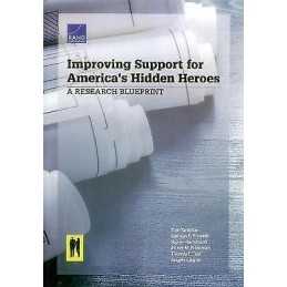 Improving Support for Americas Hidden Heroes - 9780833097675