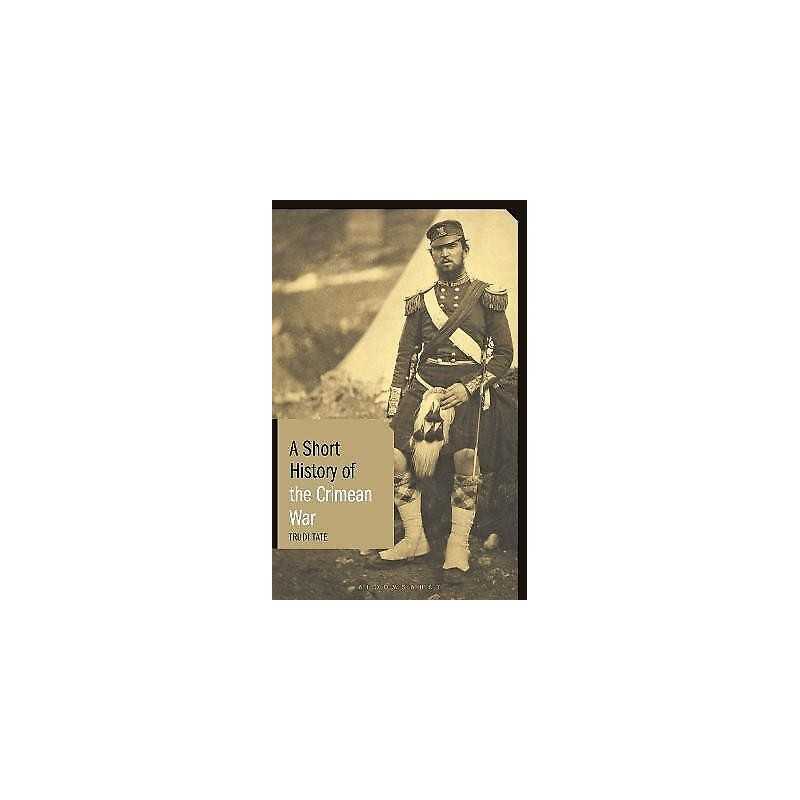A Short History of the Crimean War - 9781848858619
