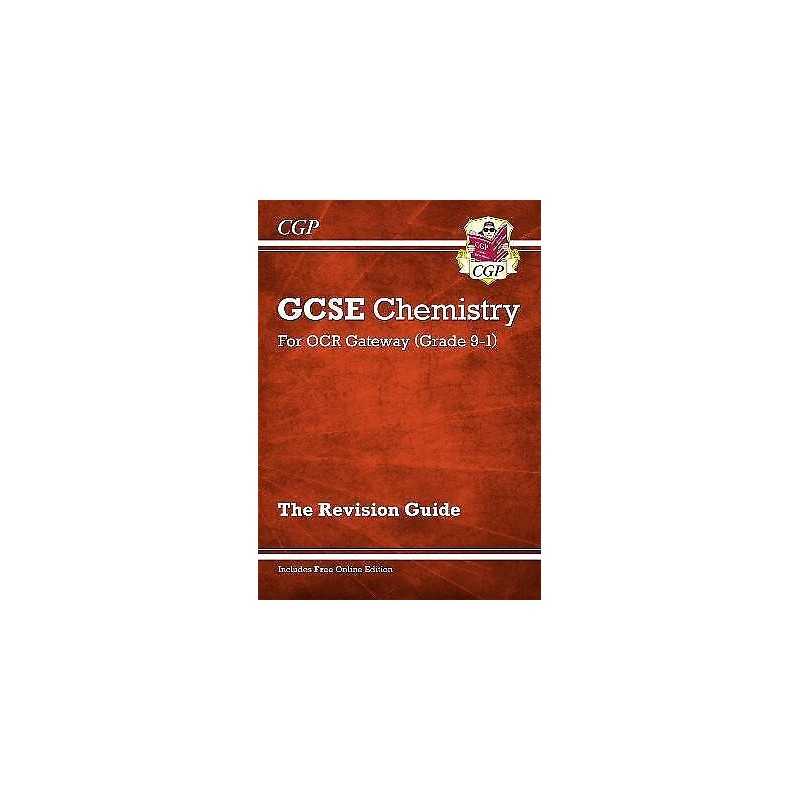 GCSE Chemistry: OCR Gateway Revision Guide (with Online Edition) - 9781782945673