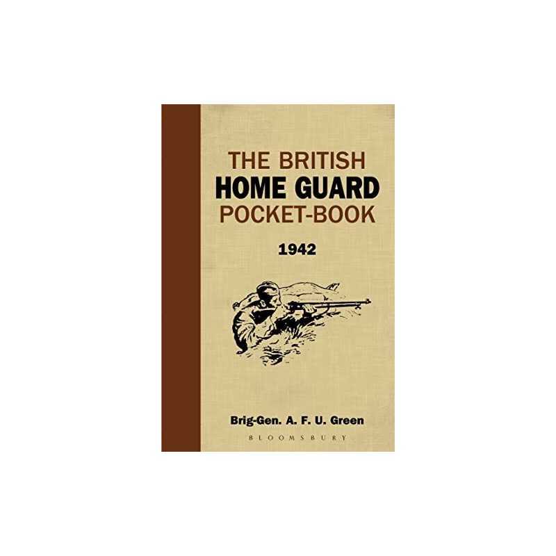 The British Home Guard Pocketbook by A.F.U. Green Hardback Book  Fast