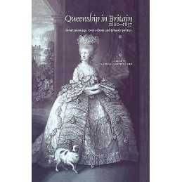 Queenship in Britain 1660-1837 - 9780719057700