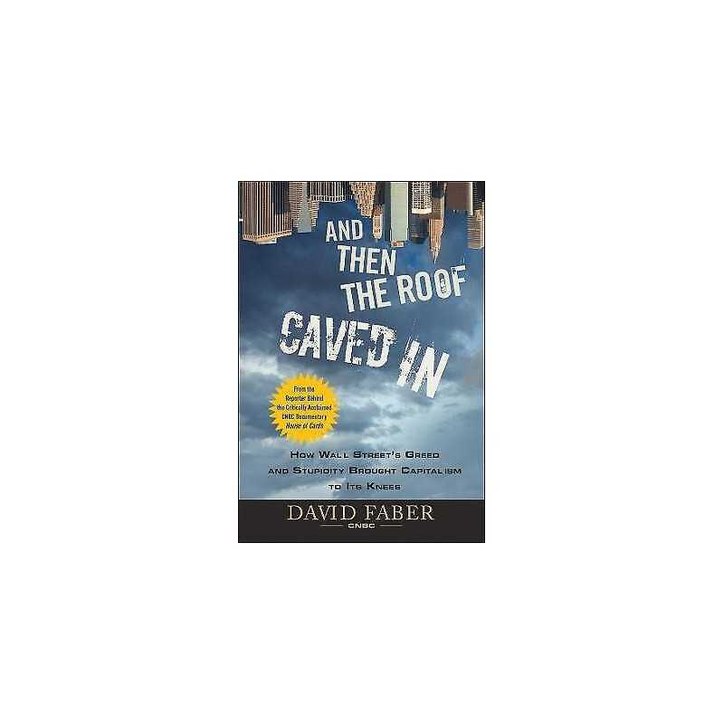 And Then the Roof Caved In - 9780470474235