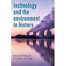 Technology and the Environment in History - 9781421438993