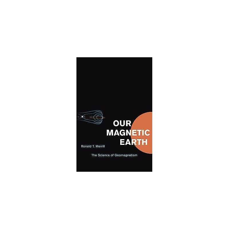 Our Magnetic Earth - 9780226006598