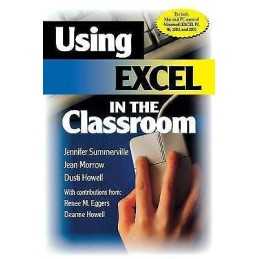 Using Excel in the Classroom - 9780761978800