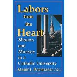 Labors from the Heart - 9780268014254