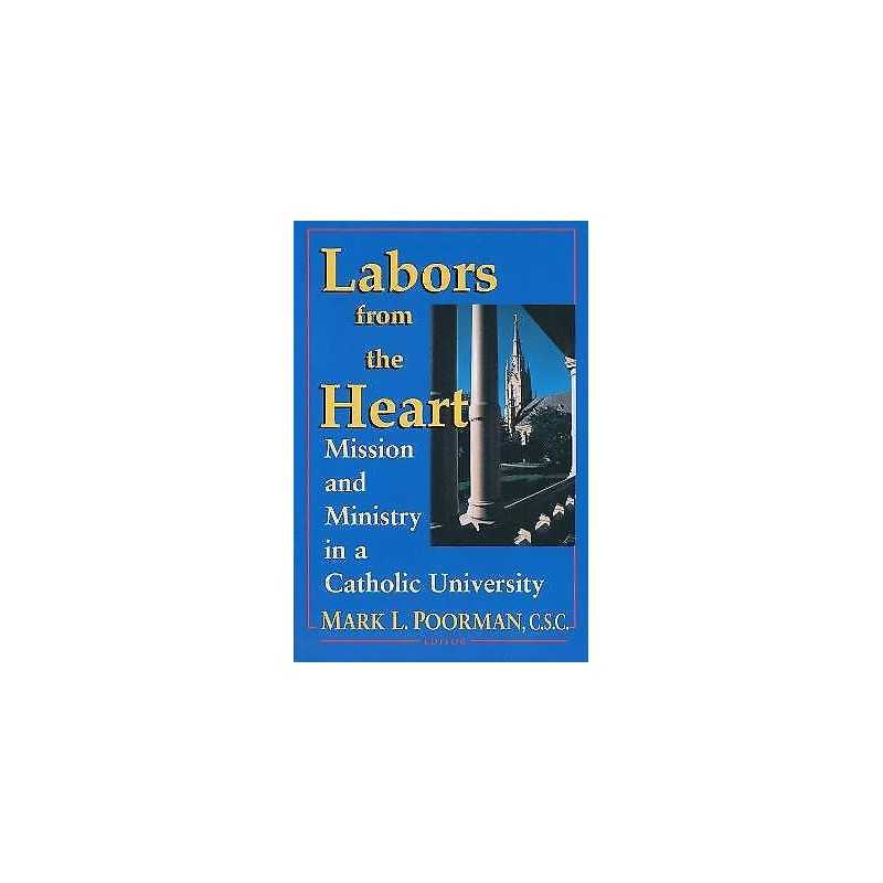 Labors from the Heart - 9780268014254