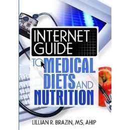 Internet Guide to Medical Diets and Nutrition - 9780789023599